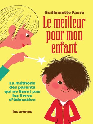 cover image of Le Meilleur pour mon enfant